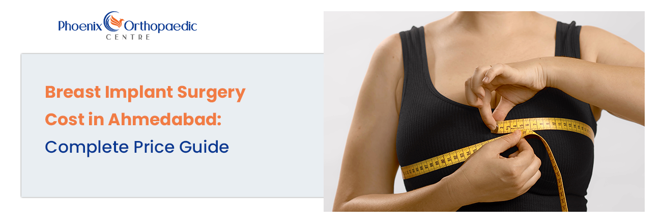 Breast Implant Surgery Cost in Ahmedabad